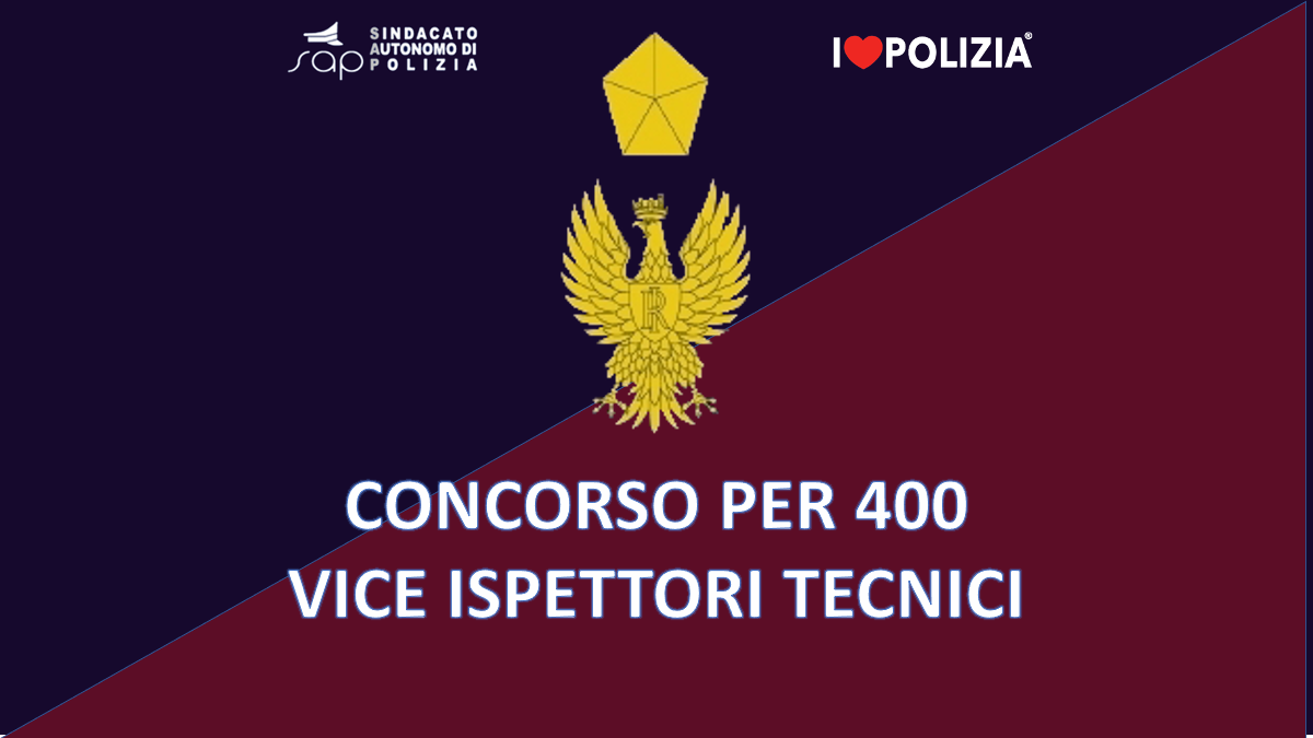 CONCORSO INTERNO A TITOLI PER 400 VICE ISPETTORI TECNICI DELLA POLIZIA DI STATO PREFERENZA