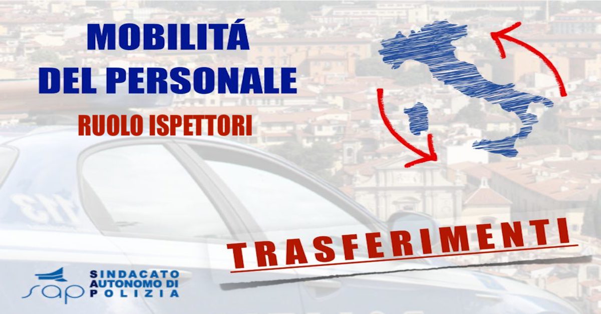 TABELLA TRASFERIMENTI ISPETTORI DELLA POLIZIA DI STATO DECORRENZA 7